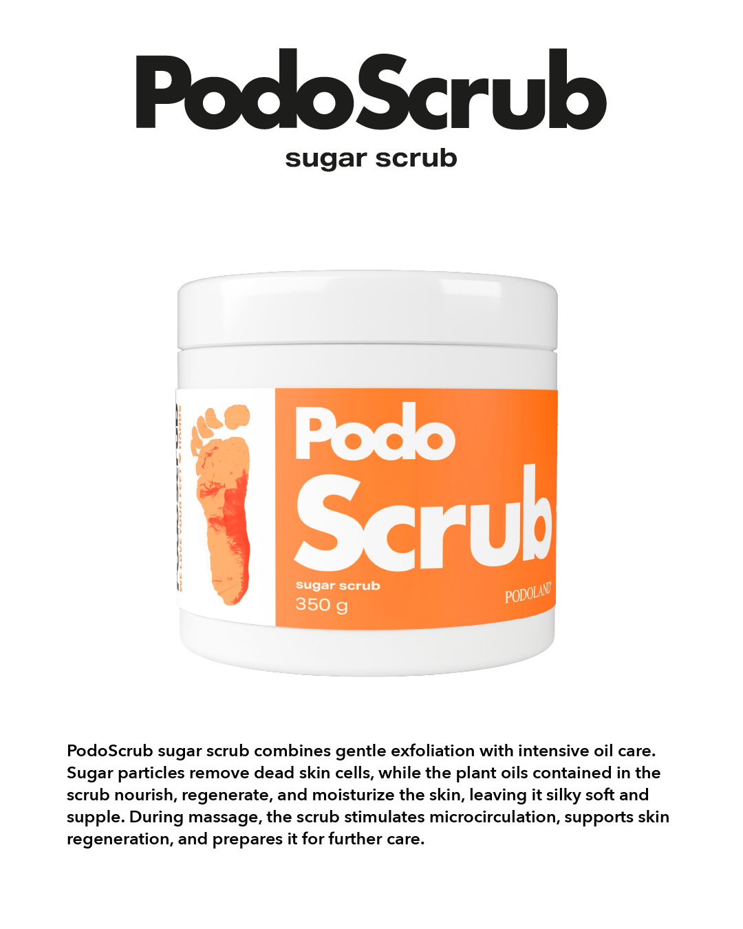 PodoScrub - Sugar scrub  350 g DM one